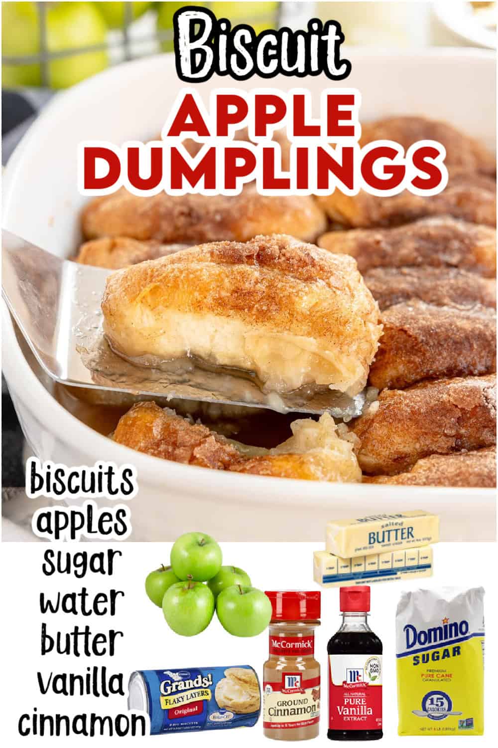 Close-up of apple dumplings in a dish with a spoon lifting one. Ingredients pictured: biscuits, green apples, sugar, water, butter, vanilla extract, and ground cinnamon.