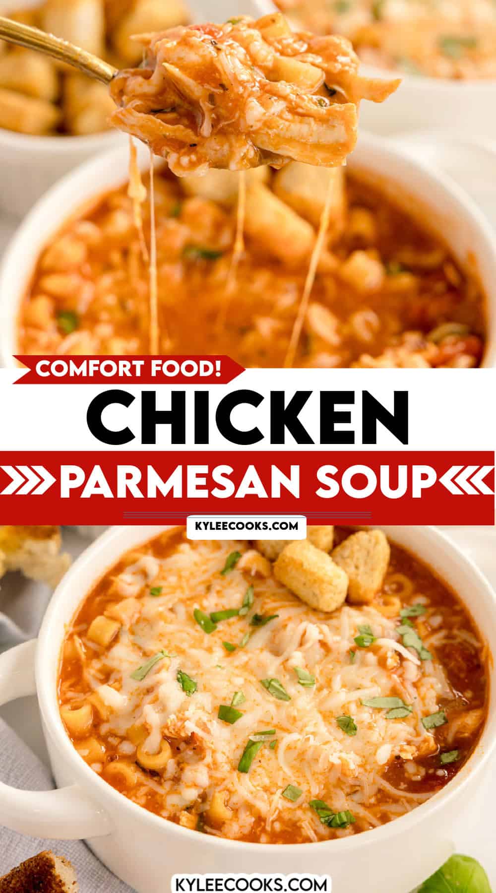 A spoonful of chicken parmesan soup lifted above a bowl, with cheese stretching. Text on the image says 'Comfort food! Chicken Parmesan Soup' and 'kyleecooks.com'.