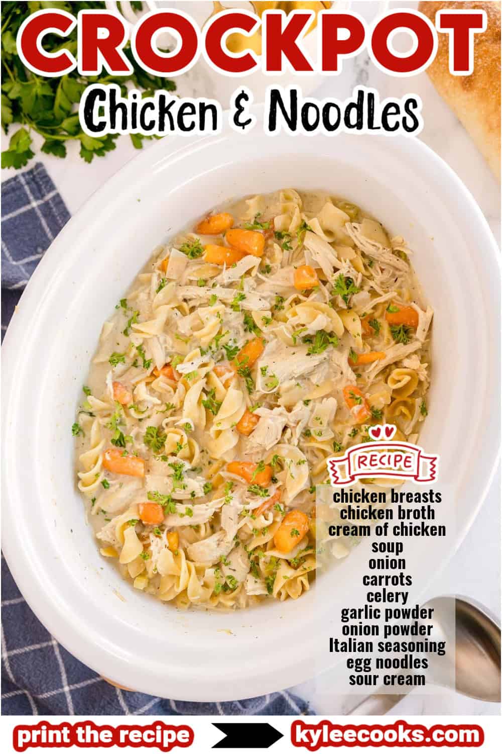 A white bowl filled with creamy chicken and noodles, topped with chopped parsley and surrounded by ingredient text. Text on the image says 'CROCKPOT Chicken & Noodles'.