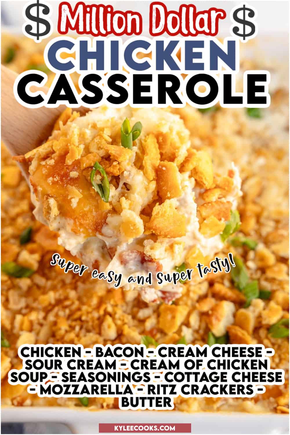 Close-up of a chicken casserole topped with crushed Ritz crackers and chives. Text overlay lists ingredients: chicken, bacon, cream cheese, sour cream, cream of chicken soup, seasonings, cottage cheese, mozzarella, Ritz crackers, and butter.