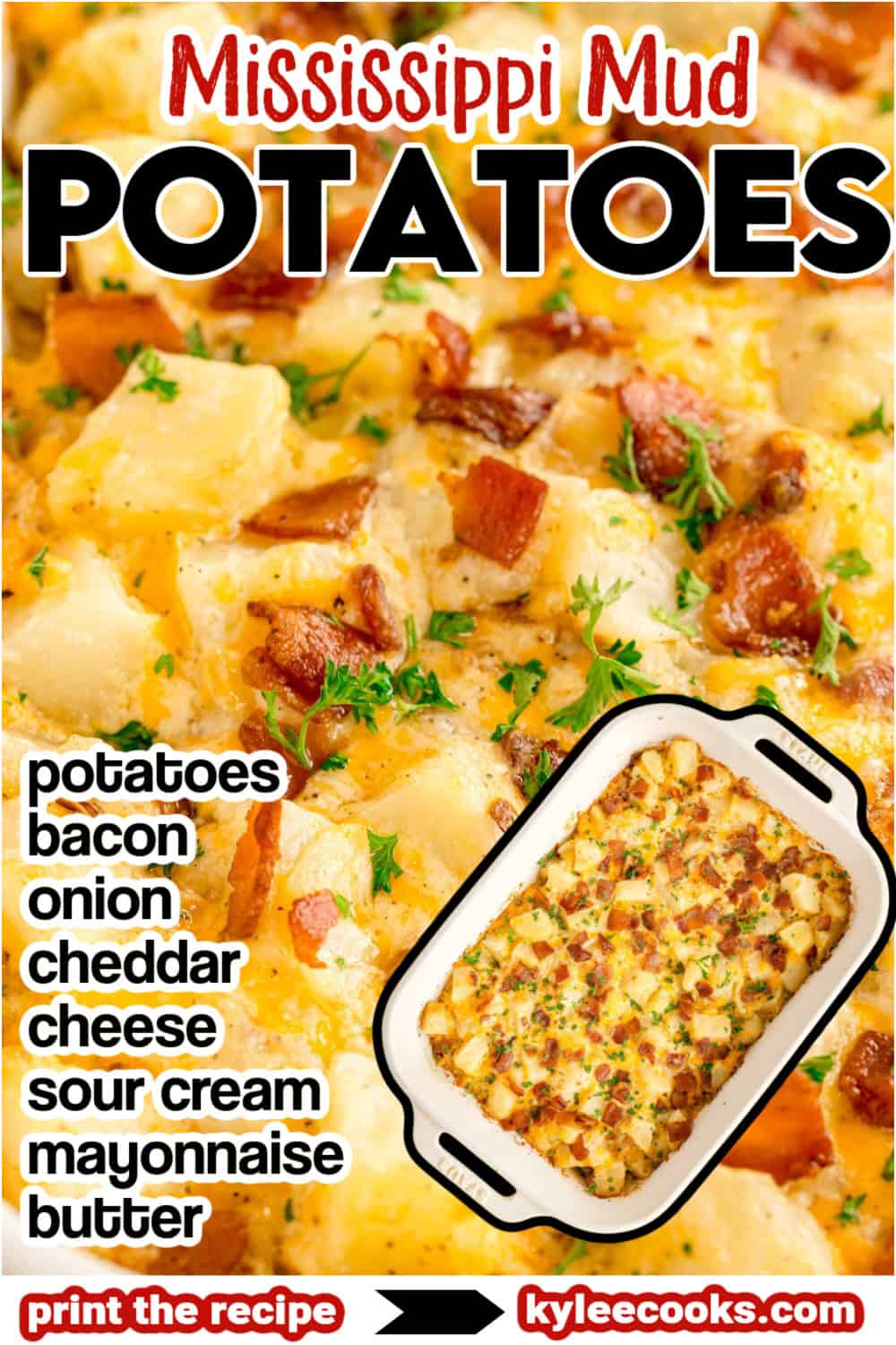 Mississippi Mud Potatoes with ingredients and two casserole photos. Text on the image says 'MISSISSIPPI MUD POTATOES' and 'You’ll need: russet potatoes, bacon, onion, cheddar cheese, sour cream, mayonnaise, butter'.