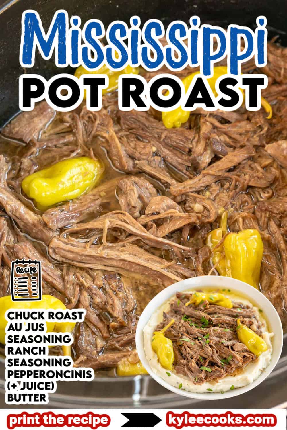 Shredded Mississippi pot roast with pepperoncini peppers on a plate of mashed potatoes. Recipe ingredients listed.
